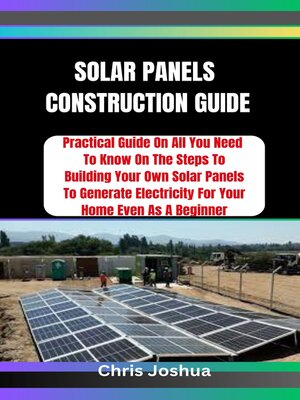 cover image of SOLAR PANELS  CONSTRUCTION GUIDE